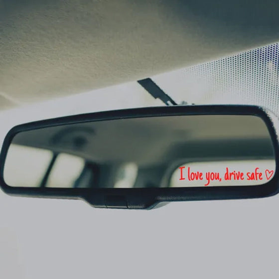 Spiegelaufkleber „I Love You Drive Safe“