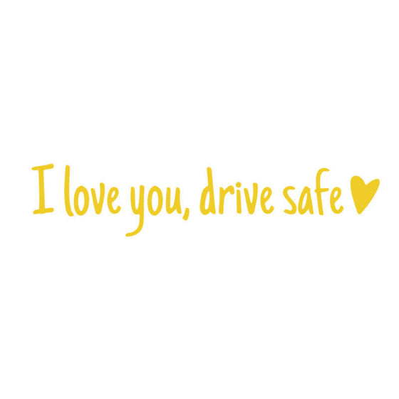 Spiegelaufkleber „I Love You Drive Safe“